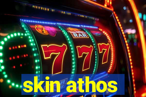 skin athos